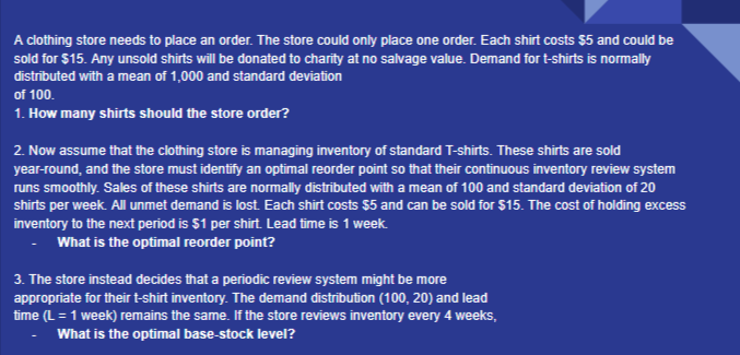 A clothing store needs to place an order. The