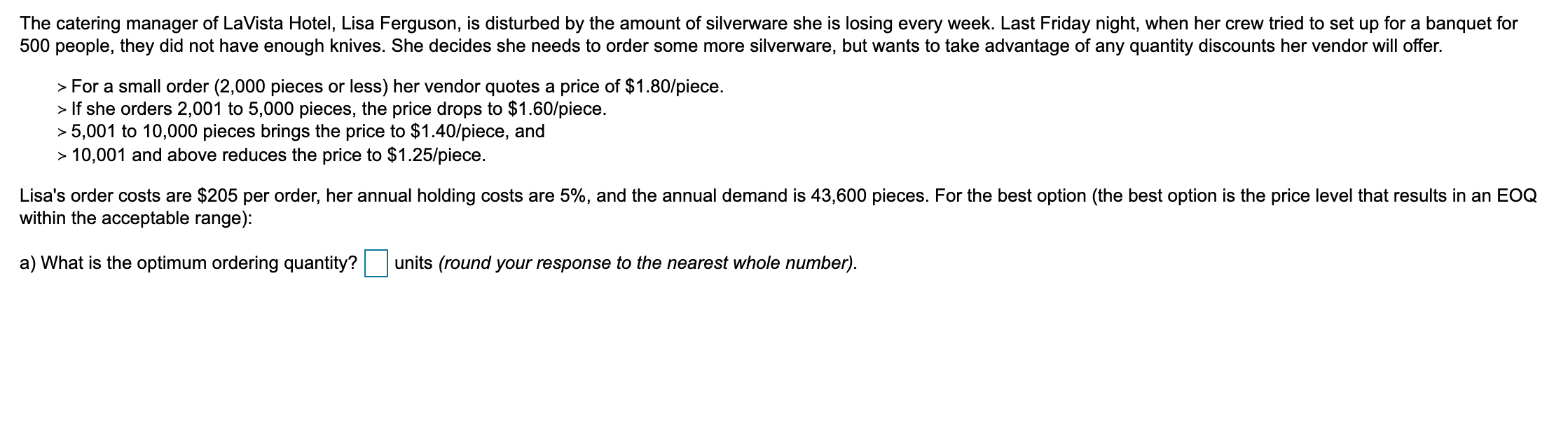 A) What is the optimum ordering quantity?