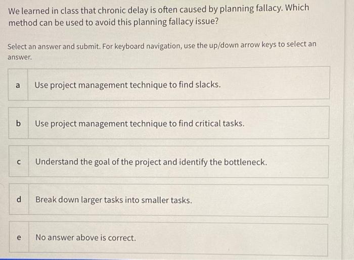 We learned in class that chronic delay is often