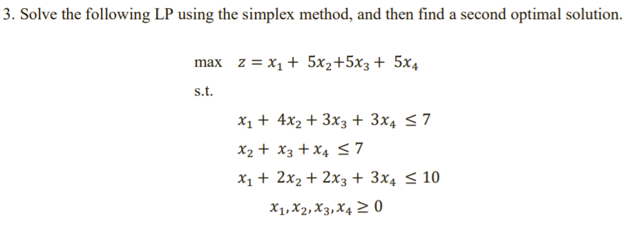 3. Solve the following LP using the simplex