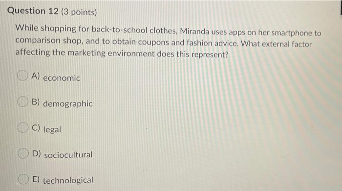 Question 12 (3 points) While shopping for