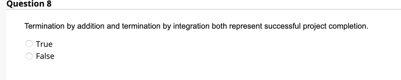 Question 8 Termination by addition and