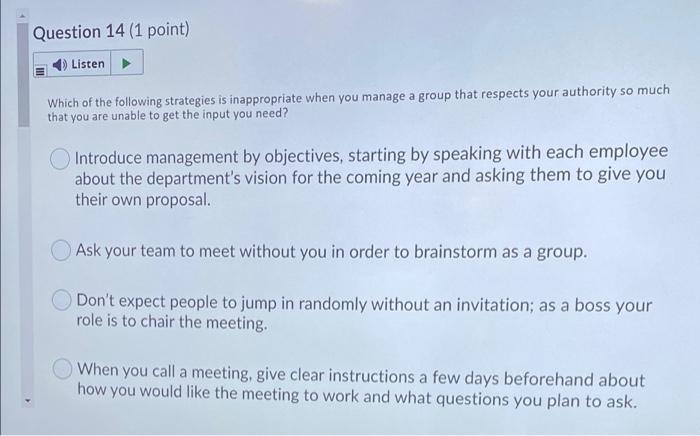 Question 14 (1 point) Listen a Which of the
