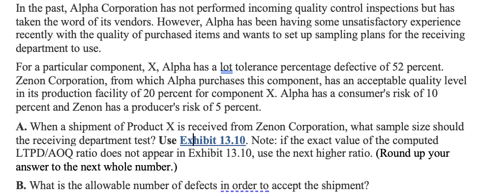 In the past, Alpha Corporation has not performed