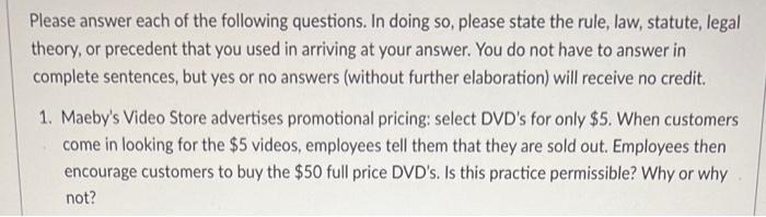 Please answer each of the following questions. In