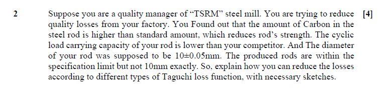 Suppose you are a quality manager of TSRM steel