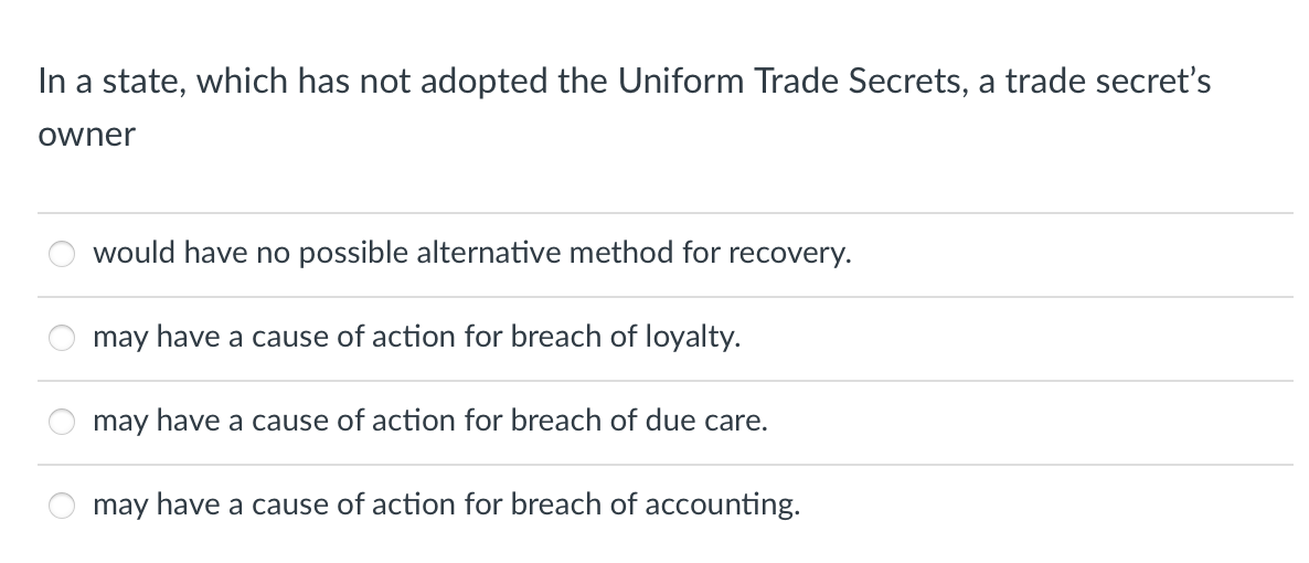 In a state, which has not adopted the Uniform