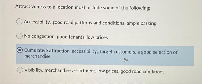 Attractiveness to a location must include some of