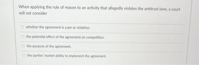 When applying the rule of reason to an activity