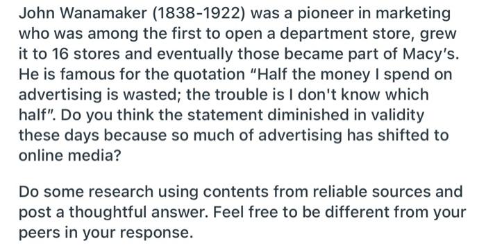 John Wanamaker (1838-1922) was a pioneer in