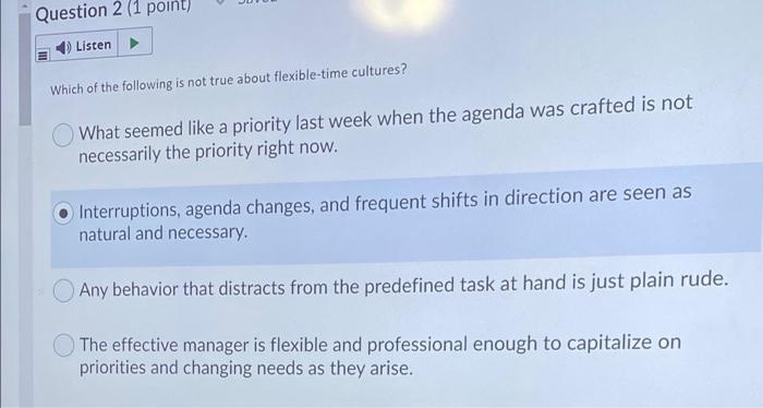 Polychronic time cultures view time as tangible