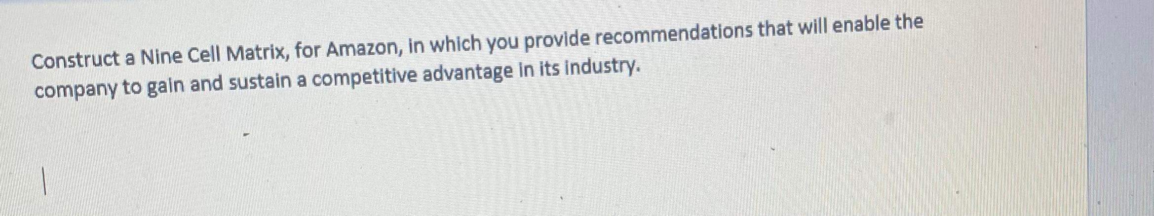 Construct a Nine Cell Matrix, for Amazon, in