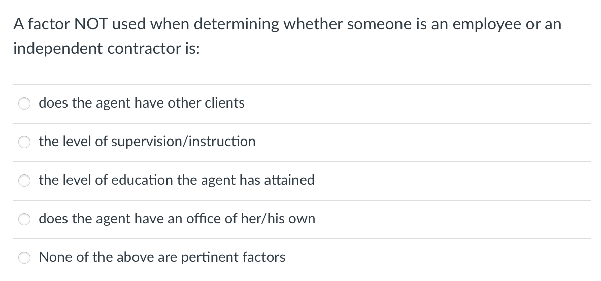 A factor NOT used when determining whether