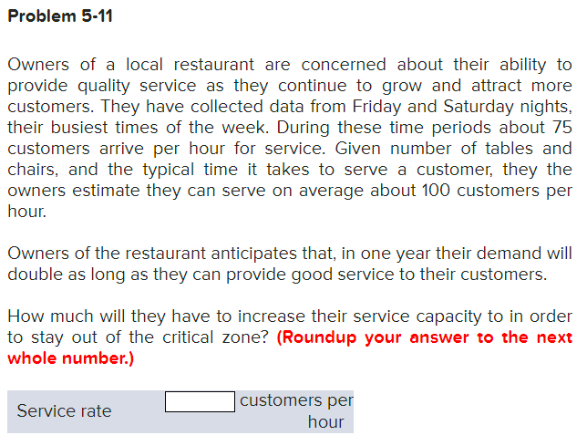 Problem 5-11 Owners of a local restaurant are