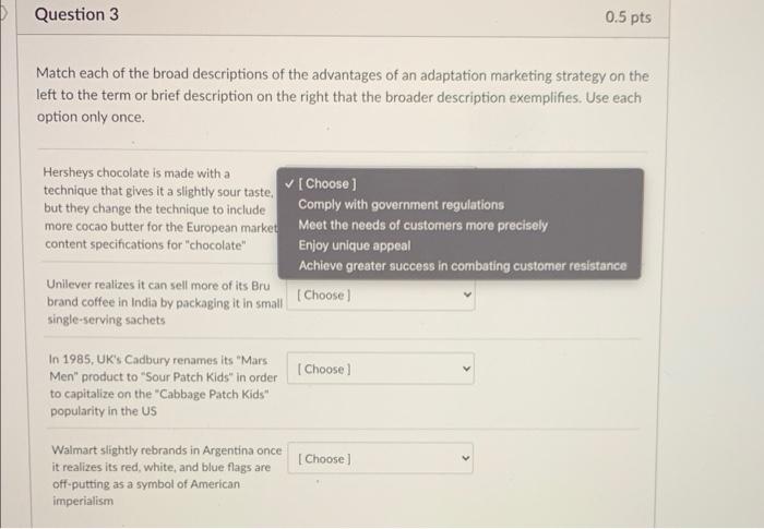 Thank you. Question 2 0.5 pts Match each of the