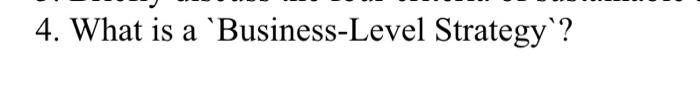 4. What is a Business-Level Strategy