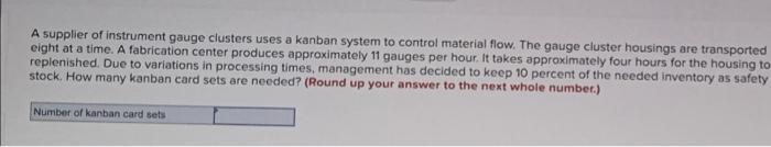 A supplier of instrument gauge clusters uses a