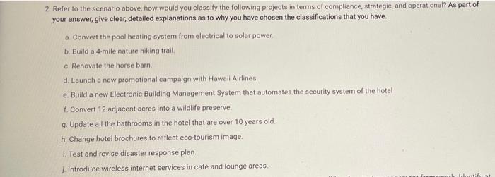 | Scenario You manage a large hotel on the South