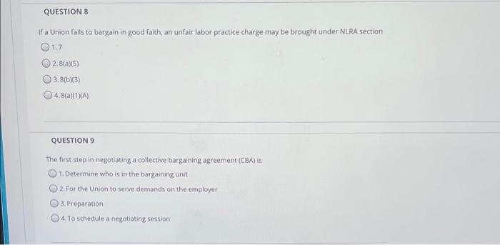 QUESTION 2 The employer and the union have a