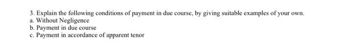 3. Explain the following conditions of payment in