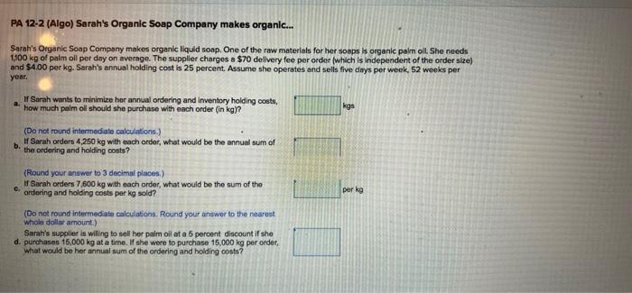 PA 12-2 (Algo) Sarah's Organic Soap Company makes