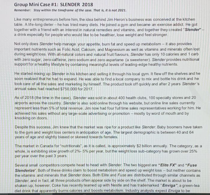 Group Mini Case #1: SLENDER 2018 Remember: Stay