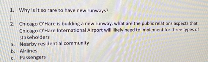 1. Why is it so rare to have new runways? 2.