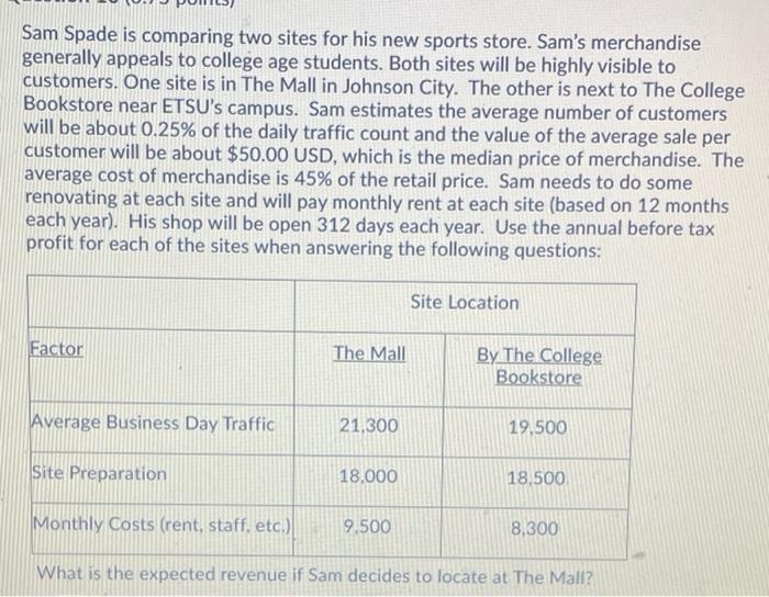 Sam Spade is comparing two sites for his new