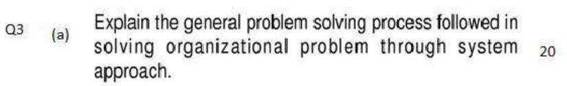 Q3 (a) Explain the general problem solving