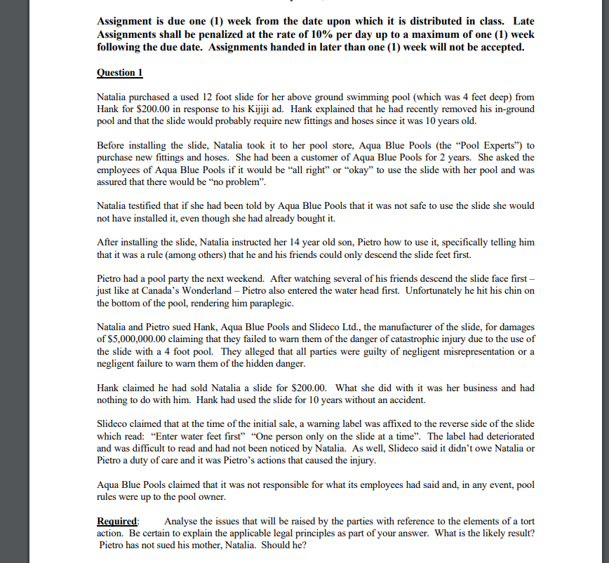 Assignment is due one (1) week from the date upon