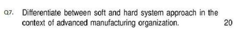 Q7. Differentiate between soft and hard system