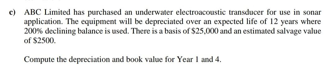 ABC Limited has purchased an underwater
