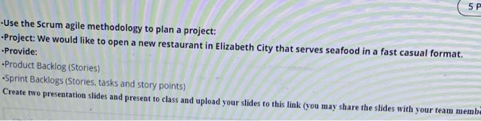 5P Use the Scrum agile methodology to plan a