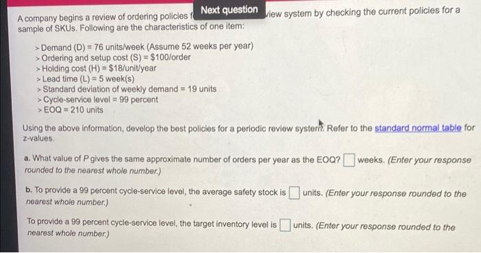 A company begins a review of ordering policies i