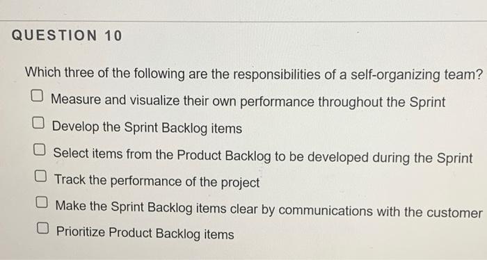 QUESTION 10 Which three of the following are the