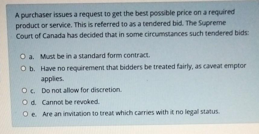 A purchaser issues a request to get the best