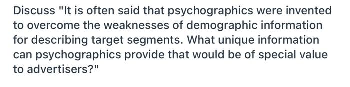 Discuss "It is often said that psychographics