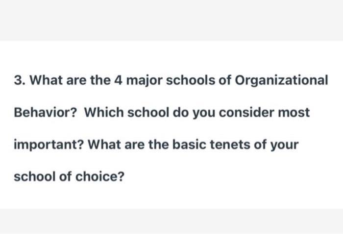 3. What are the 4 major schools of Organizational