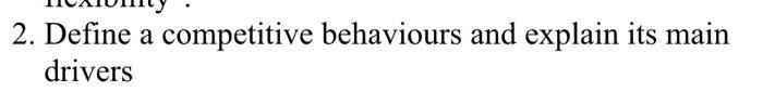 2. Define a competitive behaviours and explain