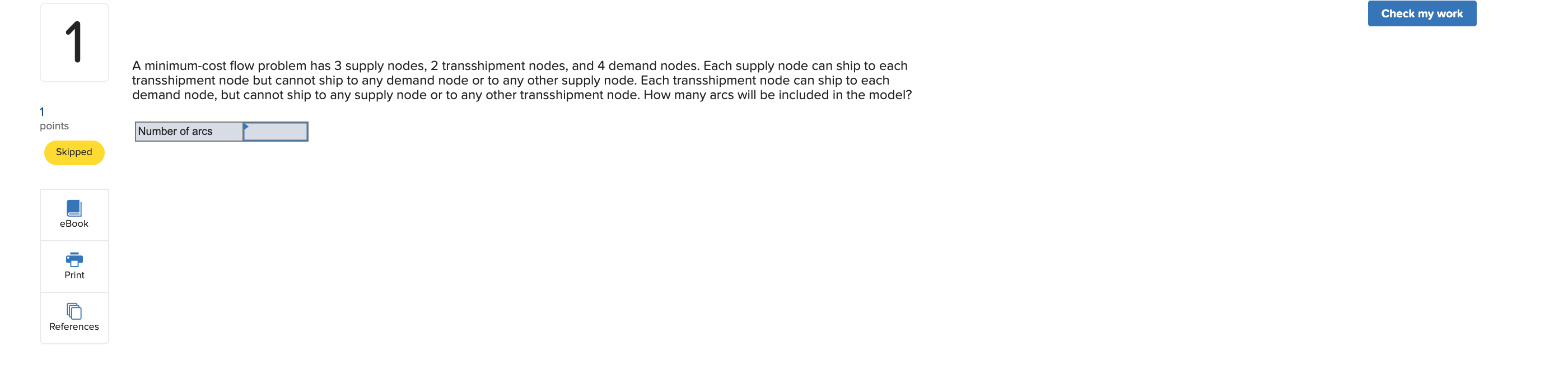 Check my work 1 A minimum-cost flow problem has 3