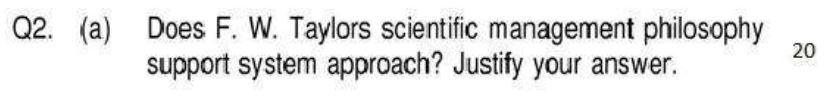 Q2. (a) Does F. W. Taylors scientific management