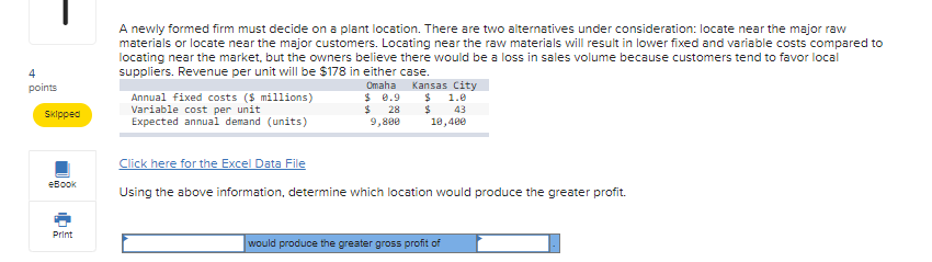 4 points A newly formed firm must decide on a