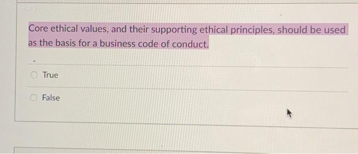 Question 17 1 pts Ethical behaviour implies