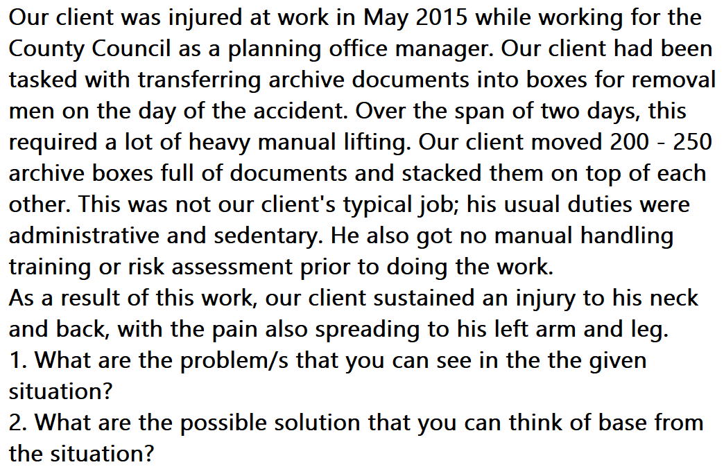 Our client was injured at work in May 2015 while