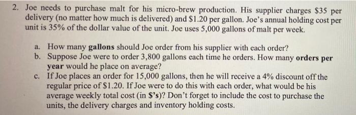 Answer part C, please! Thank you! 2. Joe needs to