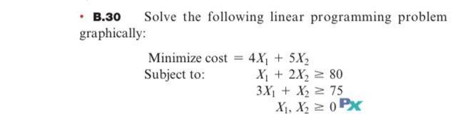 No Excel. B.30 Solve the following linear
