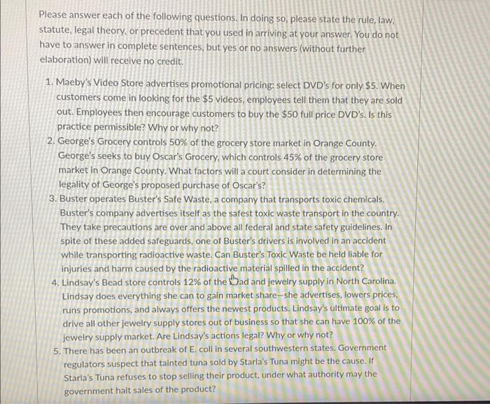 Please answer each of the following questions. In