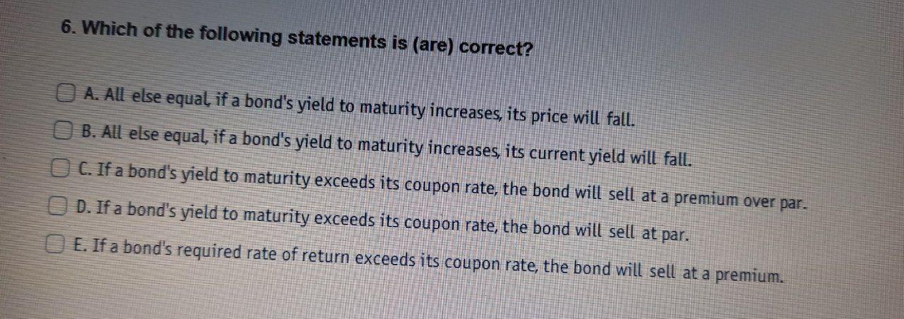 I need the answer as soon as possible 6. Which of