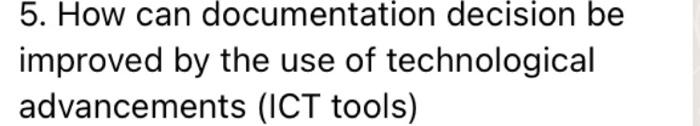 5. How can documentation decision be improved by
