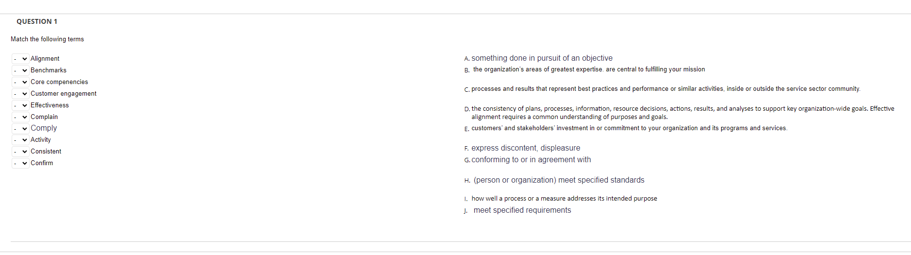 QUESTION 1 Match the following terms A. something